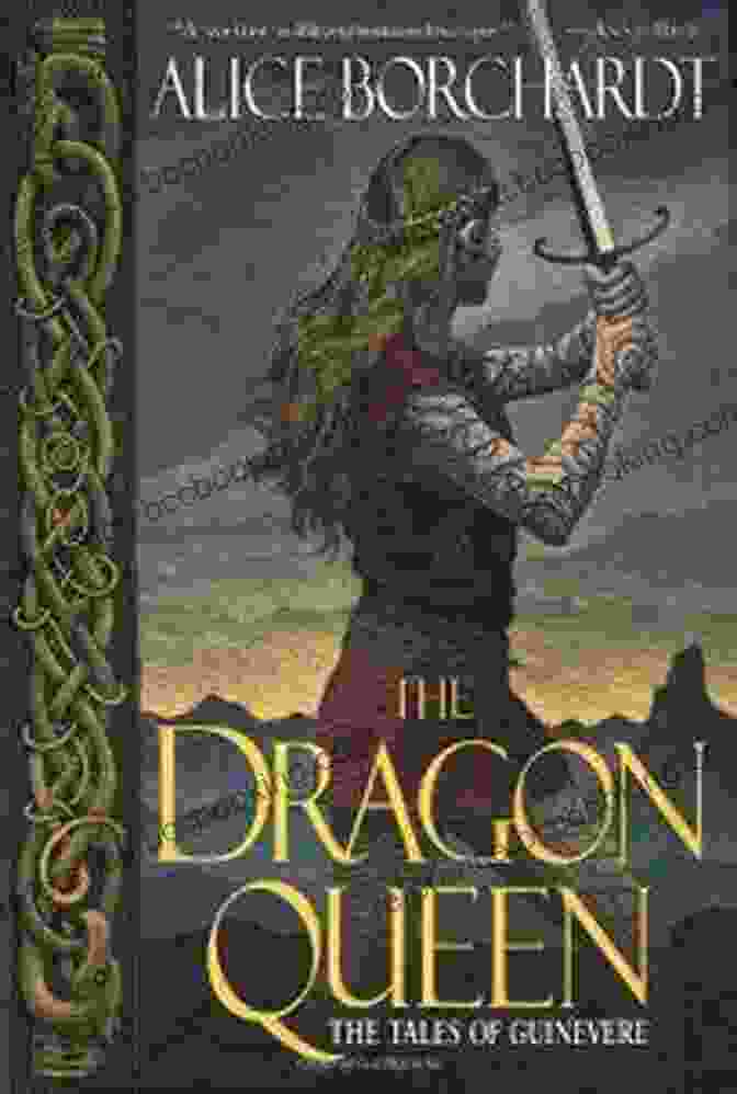 A Captivating Cover Of The Book 'The Dragon Queen: Tales Of Guinevere' Showcasing A Majestic Dragon And A Regal Woman Surrounded By A Mystical Forest. The Dragon Queen (Tales Of Guinevere 1)