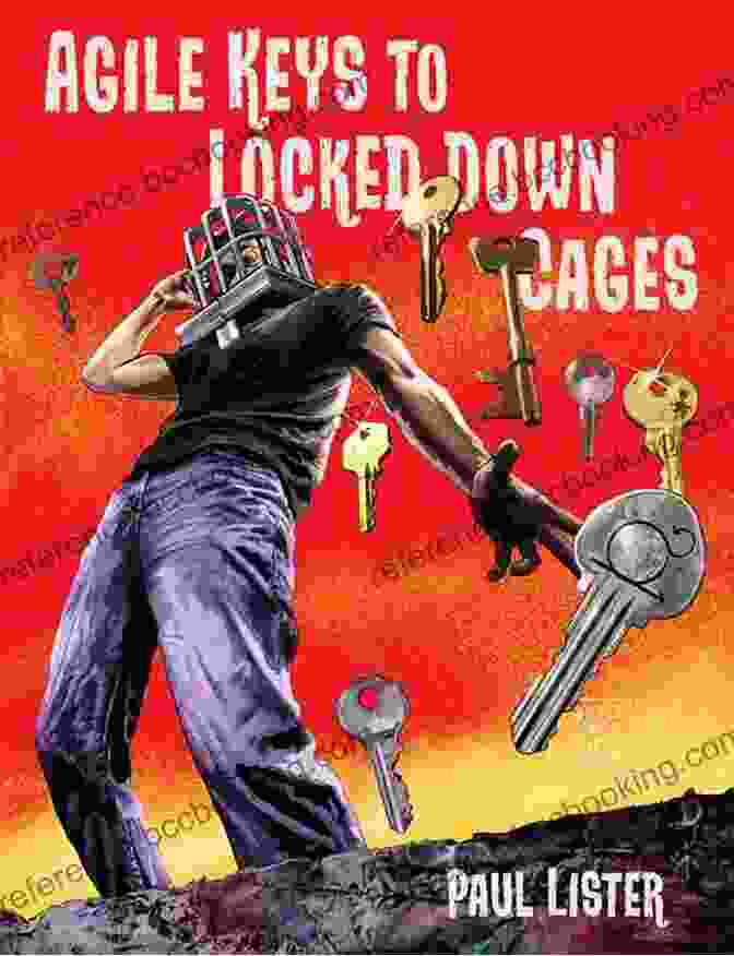 Agile Keys For Locked Down Cages Book Cover Agile Keys For Locked Down Cages