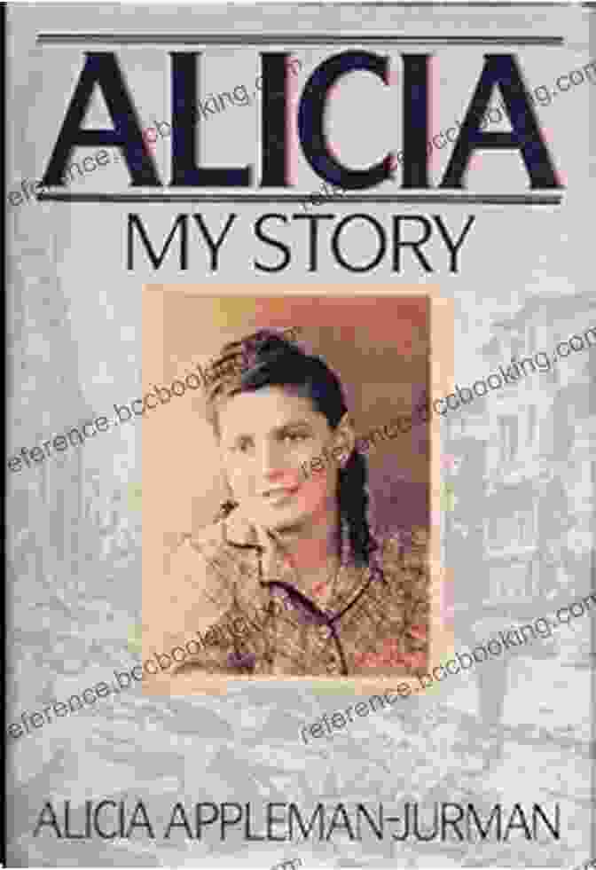Alicia My Story Book Cover Alicia: My Story Alicia Appleman Jurman