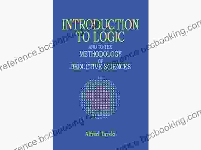 And To The Methodology Of Deductive Sciences Cover To Logic: And To The Methodology Of Deductive Sciences (Dover On Mathematics)
