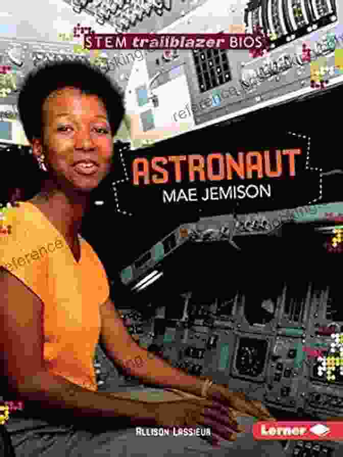 Astronaut Mae Jemison: STEM Trailblazer Biographies Astronaut Mae Jemison (STEM Trailblazer Bios)