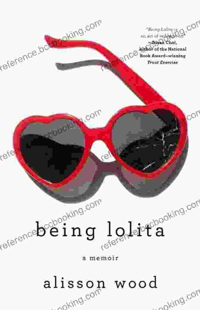 Being Lolita: A Memoir By Alisson Wood Being Lolita: A Memoir Alisson Wood