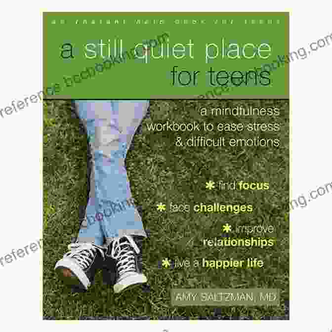 Book Cover For Still Quiet Place For Teens, Featuring A Tranquil Scene Of A Teen Practicing Mindfulness In Nature A Still Quiet Place For Teens: A Mindfulness Workbook To Ease Stress And Difficult Emotions (Instant Help For Teens)