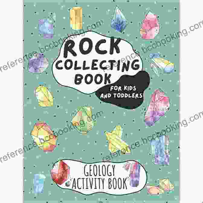 Book Cover Of 'Rock Collecting For Kids' Featuring A Group Of Excited Children Examining A Variety Of Rocks And Minerals. Rock Collecting For Kids: An To Geology (Simple s To Science)
