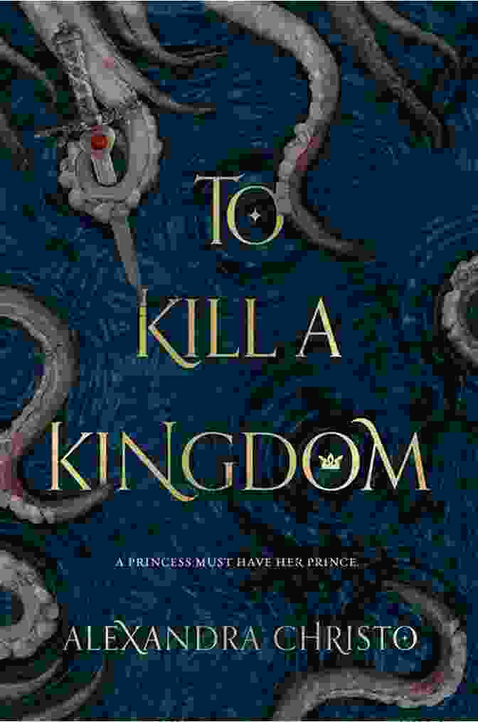 Book Cover Of To Kill A Kingdom, Featuring A Siren And A Pirate Ship To Kill A Kingdom Alexandra Christo