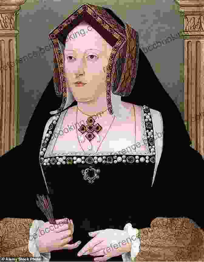 Catherine Of Aragon, The First Wife Of Henry VIII The Six Wives Of Henry VIII