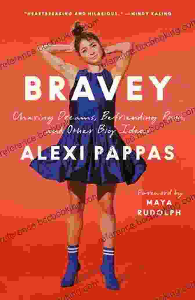 Chasing Dreams, Befriending Pain Book Cover Bravey: Chasing Dreams Befriending Pain And Other Big Ideas