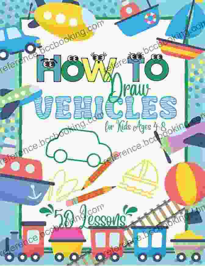 Cover Of 'How To Draw Vehicles For Kids' Book, Featuring A Group Of Kids Drawing Colorful Vehicles How To Draw Vehicles For Kids: Learn To Draw Cars Trucks Bus Step By Step Easy Drawing Instruction For Kids (Draw With Amber 6)