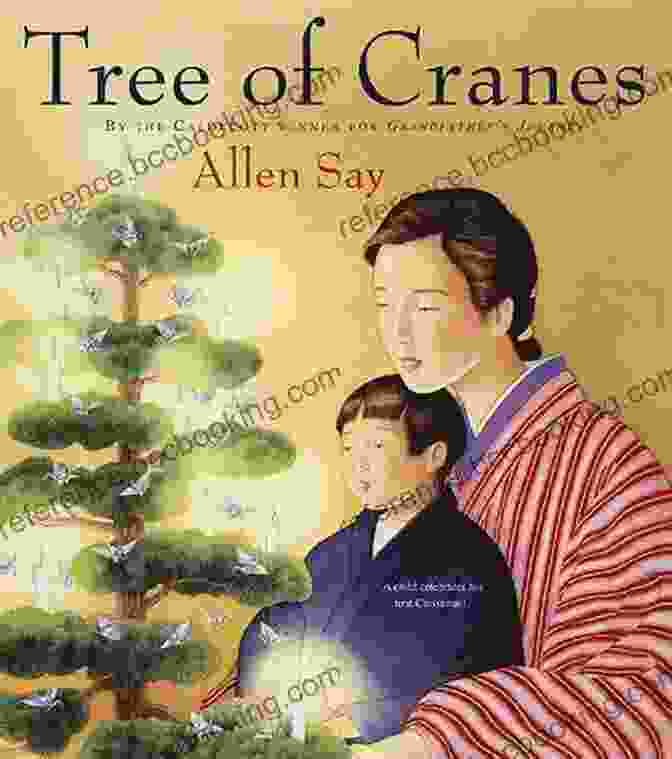 Cover Of Tree Of Cranes By Allen Say Tree Of Cranes Allen Say