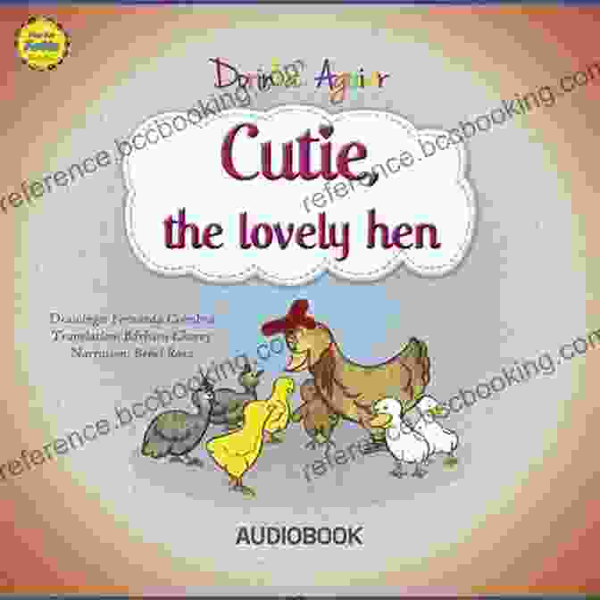 Cutie The Loving Hen Book Cover Cutie The Loving Hen: The 7 Virtues Stories From Hawk S Little Ranch Vol 1