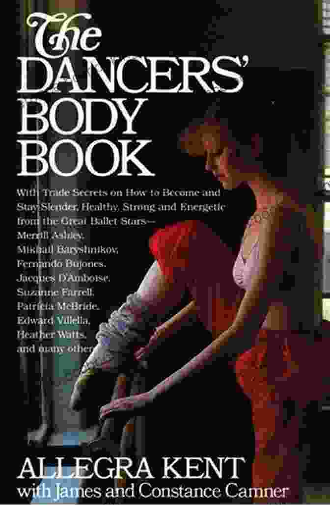 Dancers Body By Allegra Kent Book Cover Featuring A Dancer In Motion Dancers Body Allegra Kent