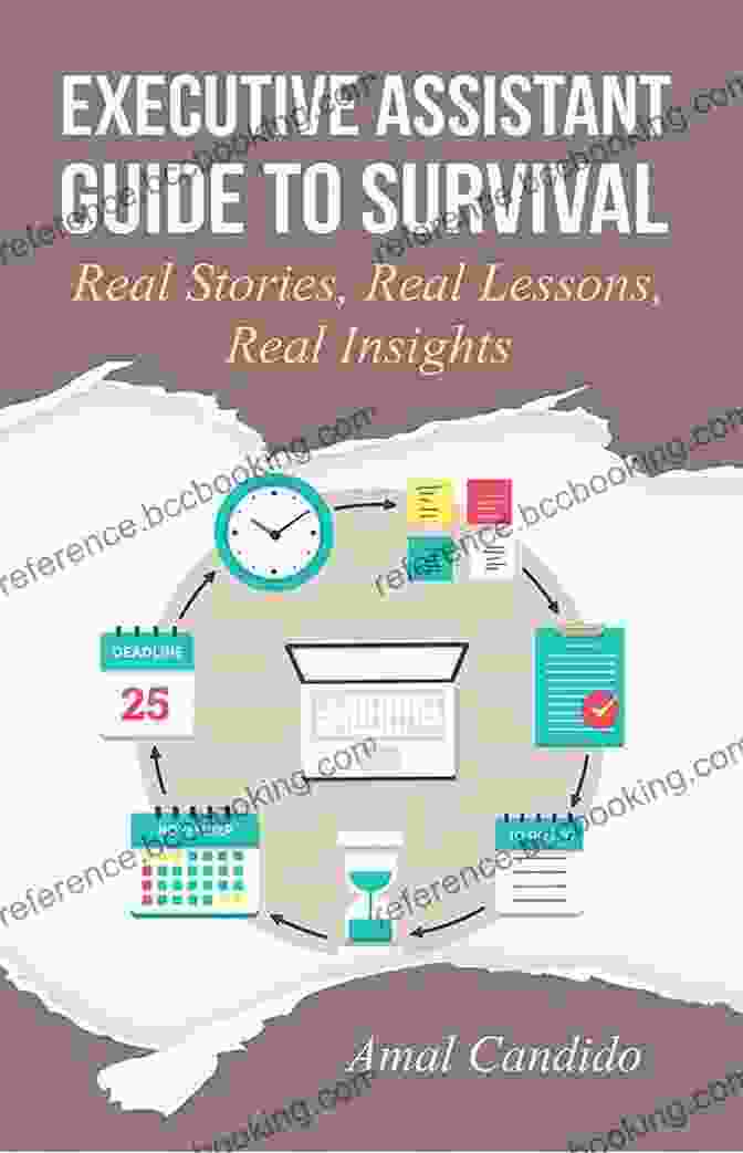 Executive Assistant Guide To Survival Book Executive Assistant Guide To Survival: Real Stories Real Lessons Real Insights