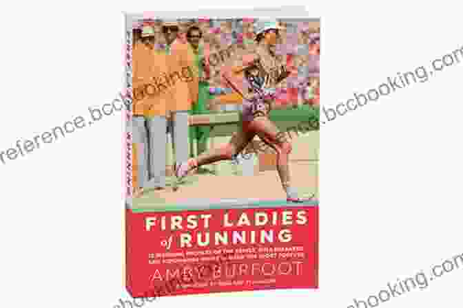 First Ladies Of Running Book Cover First Ladies Of Running: 22 Inspiring Profiles Of The Rebels Rule Breakers And Visionaries Who Changed The Sport Forever