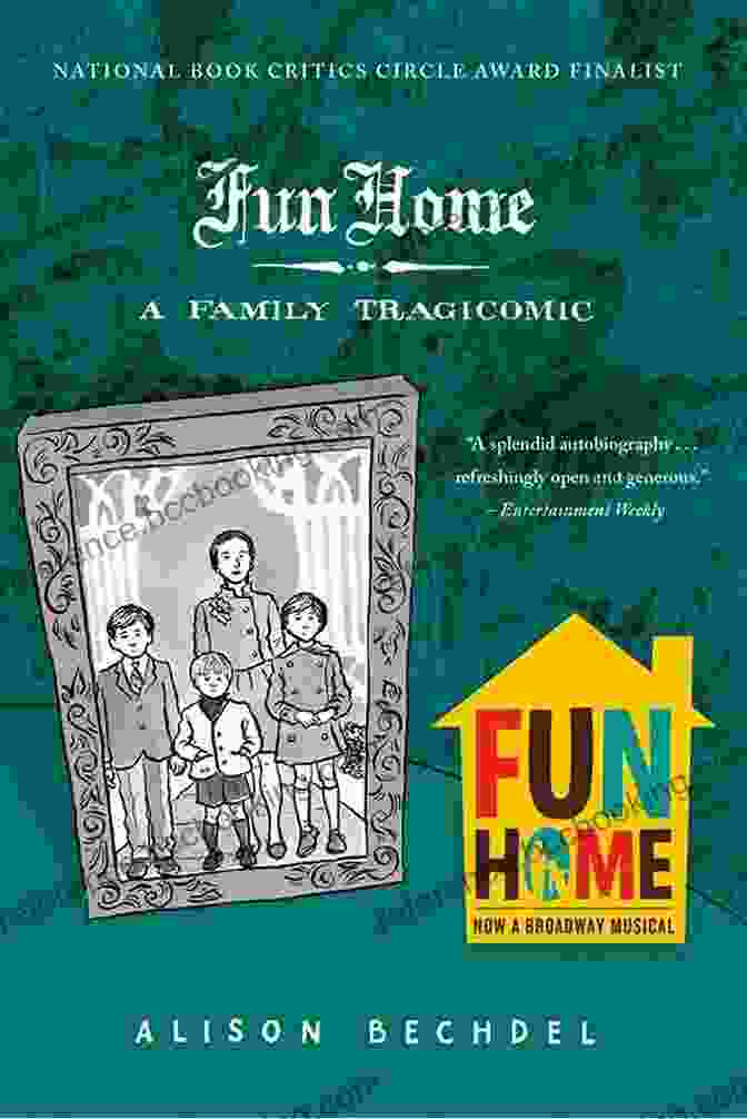Fun Home: A Family Tragicomic Book Cover With A Melancholic Illustration Of A Family House Fun Home: A Family Tragicomic
