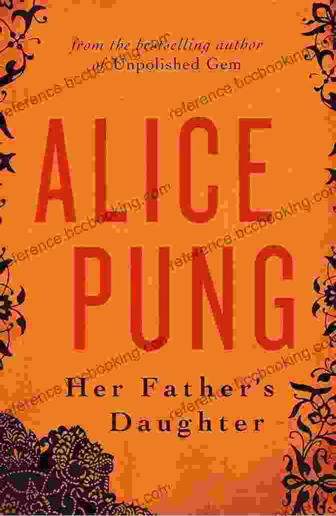 Her Father's Daughter By Alice Pung Her Father S Daughter Alice Pung