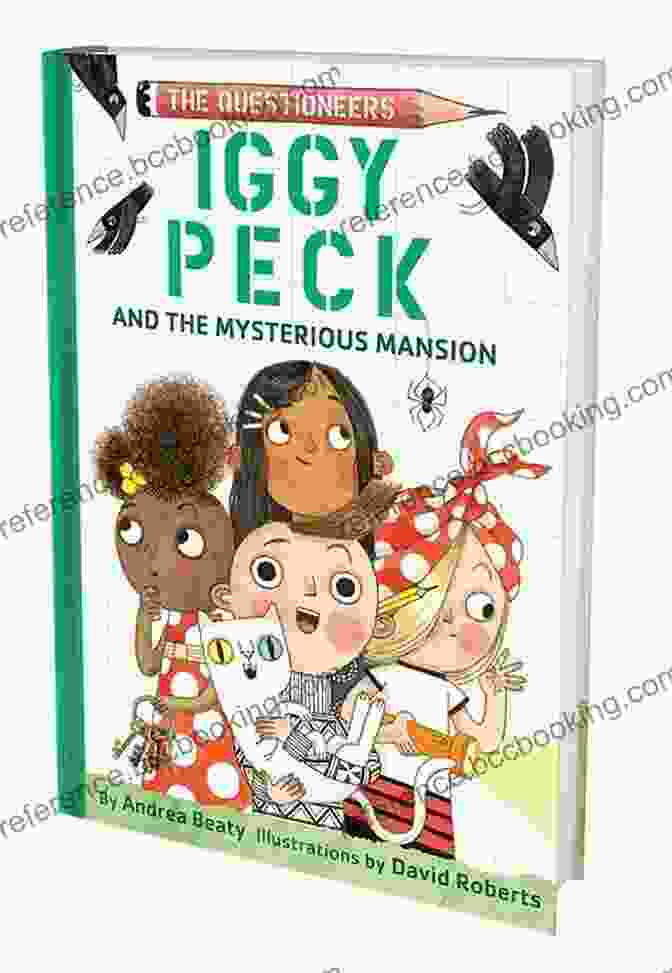Iggy Peck And The Mysterious Mansion Book Cover Featuring Iggy Peck As An Animated Young Inventor Standing In Front Of A Grand Mansion Iggy Peck And The Mysterious Mansion: The Questioneers #3