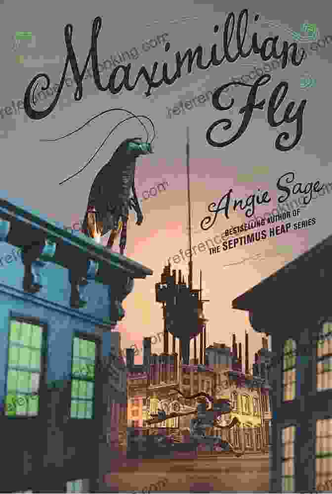 Image Of The Book Maximillian Fly By Angie Sage Maximillian Fly Angie Sage