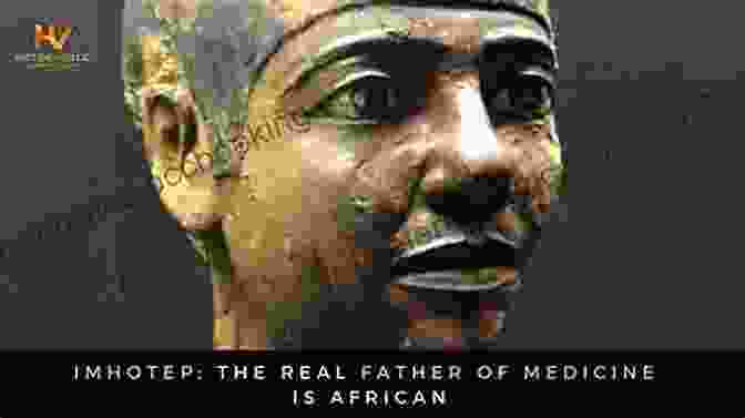 Imhotep, The Father Of Surgery Empire Of The Scalpel: The History Of Surgery