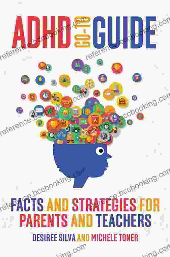 Inclusive Classroom ADHD Go To Guide : Facts And Strategies For Parents And Teachers