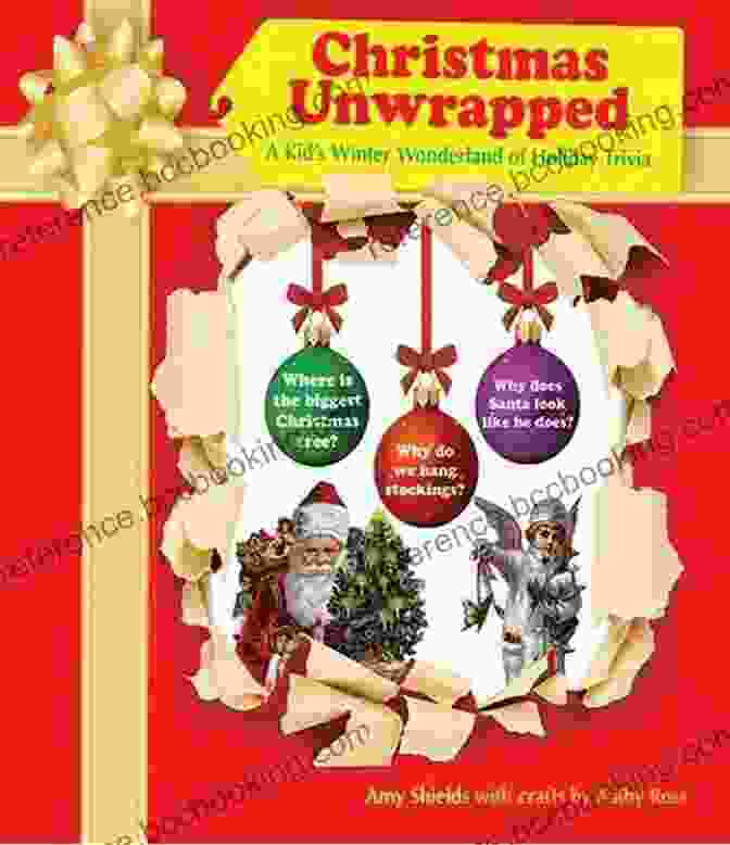 Kid's Winter Wonderland Of Holiday Trivia Book Cover Christmas Unwrapped: A Kid S Winter Wonderland Of Holiday Trivia