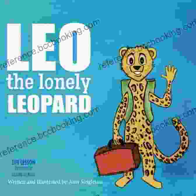 Leo The Lonely Leopard Book Cover Leo The Lonely Leopard (Life Lessons 5)
