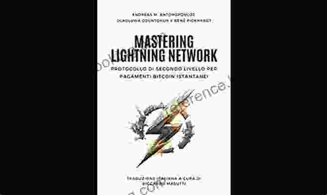 Lightning Network Graphic Mastering The Lightning Network Andreas M Antonopoulos