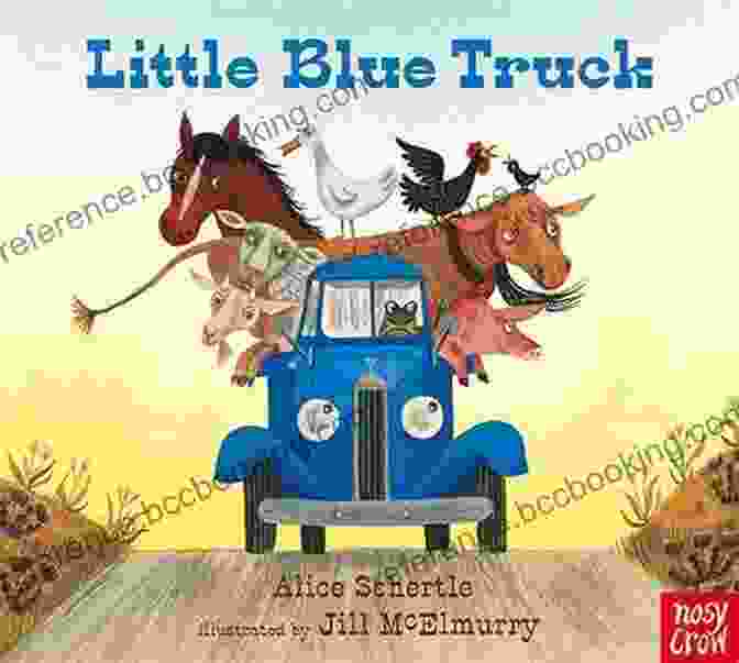 Little Blue Truck By Alice Schertle Little Blue Truck Alice Schertle