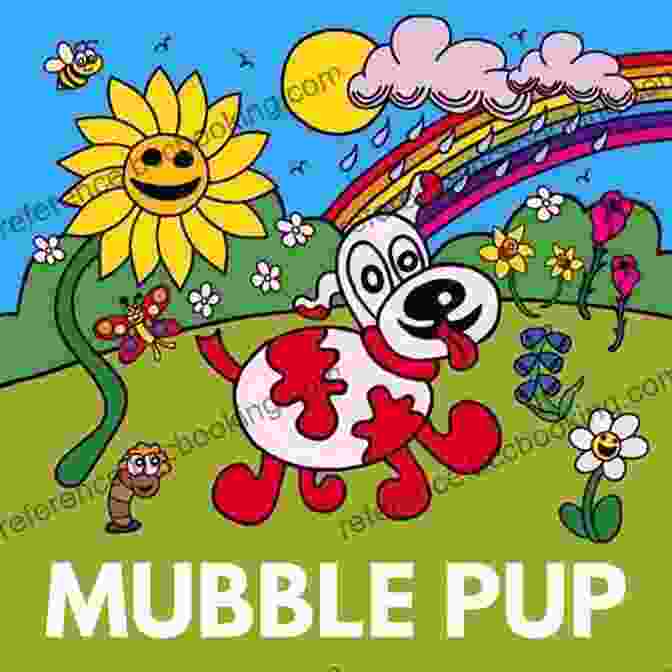 Mubble Pup And The Rhymers Soar Through The Sky And Explore The Depths Of The Ocean, Creating Unforgettable Moments. The Rhymers Say Happy Birthday : Mubble Pup