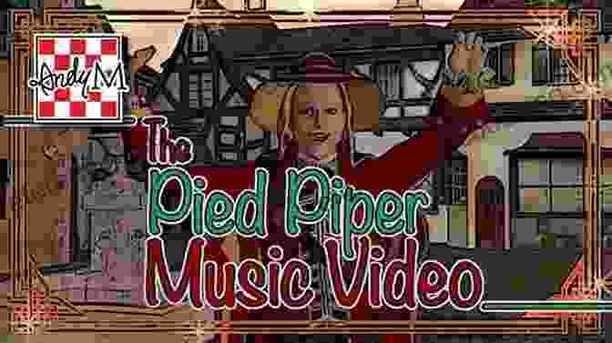 Musical Instruments Featured In Pied Piper Retelling Songs Of The Piper Silent Melody: A Pied Piper Retelling (Songs Of The Piper 1)