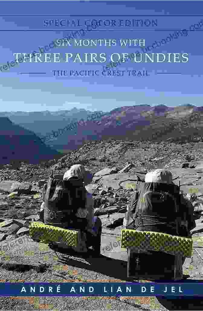 Six Months With Three Pairs Of Undies Special Color Edition Book Cover Featuring A Vibrant Watercolor Illustration, Portraying A Woman In A Minimalist Setting Surrounded By Nature Six Months With Three Pairs Of Undies Special Color Edition: The Pacific Crest Trail