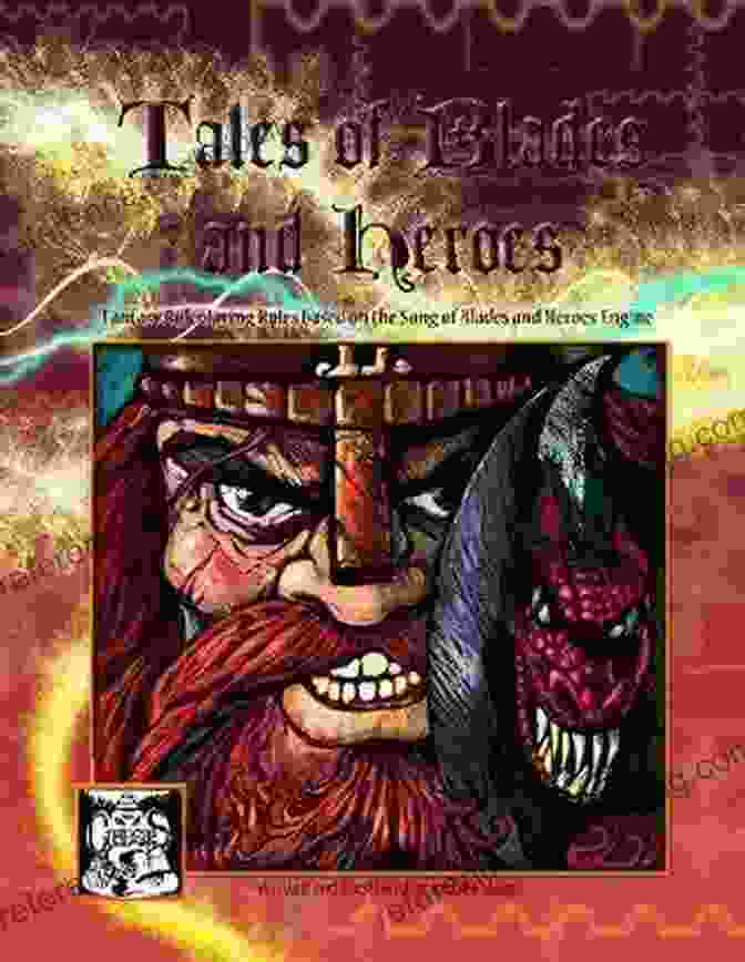 Tales Of Blades And Heroes Rulebook Tales Of Blades And Heroes Fantasy RPG Rules