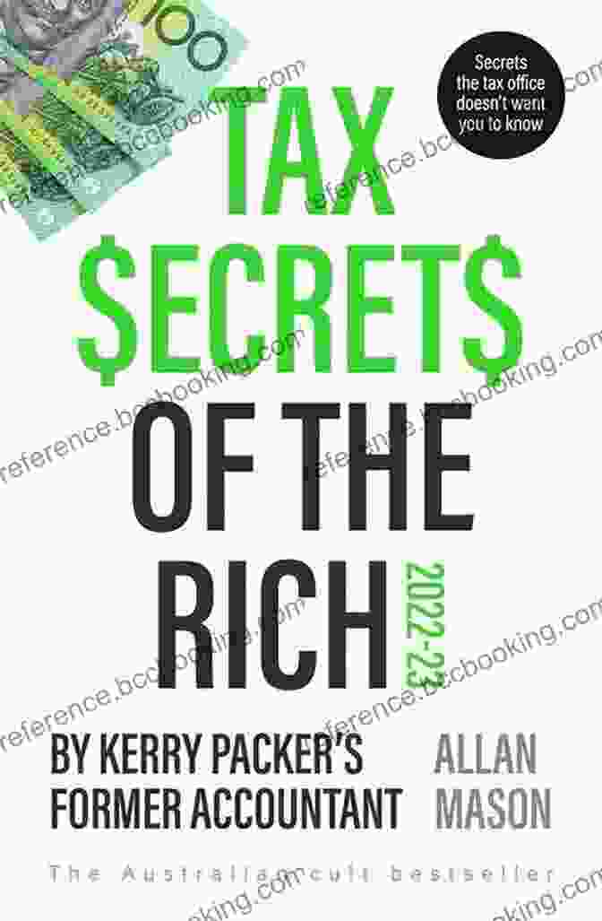 Tax Secrets Of The Rich Book Cover Tax Secrets Of The Rich: By Kerry Packer S Former Accountant