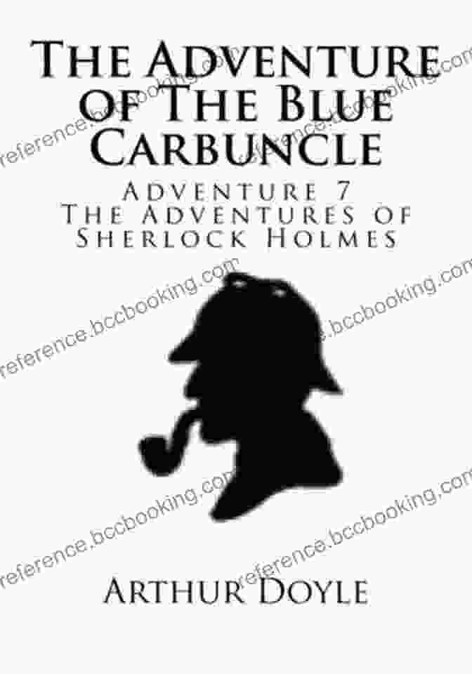 The Adventure Of The Blue Carbuncle By Sir Arthur Conan Doyle CHRISTMAS NEW YEAR S TALES (Holiday Classics Series): Including Anne Shirley