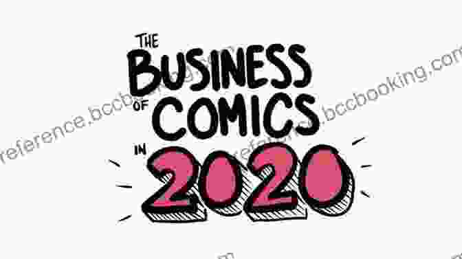 The Business Of Comics The Art Of Making Comics