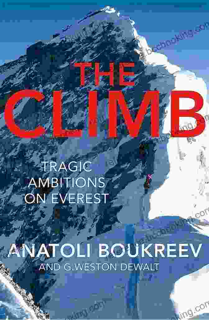 The Climb Tragic Ambitions On Everest Book Cover The Climb: Tragic Ambitions On Everest