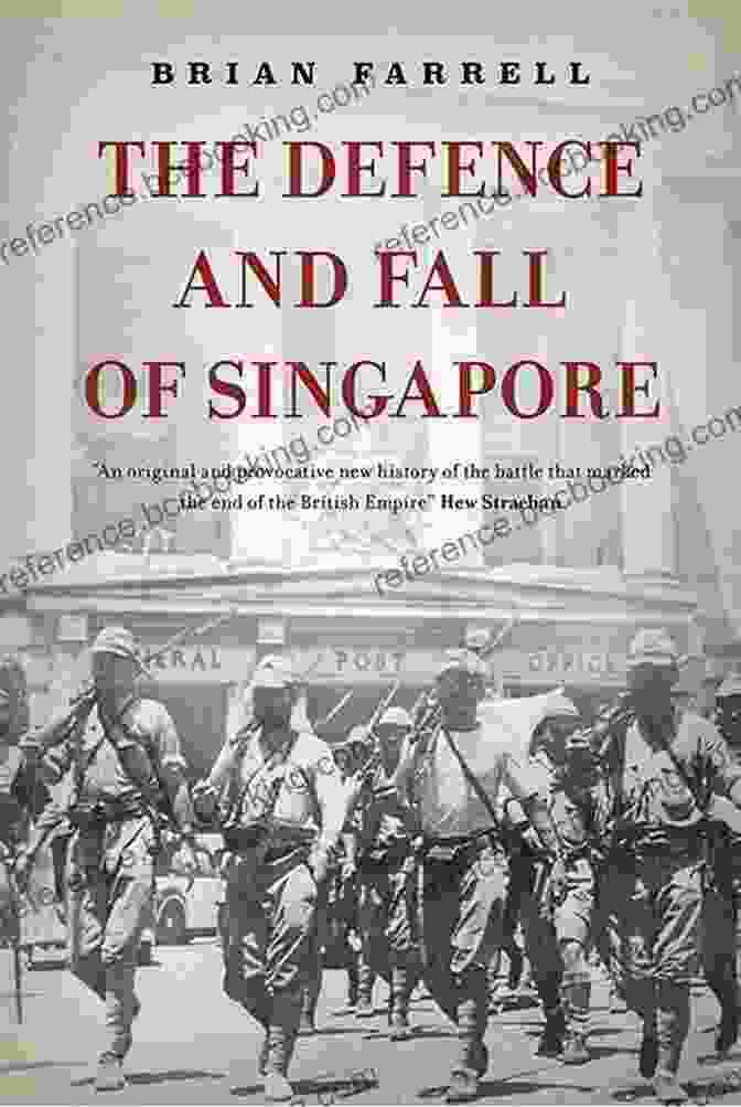 The Defence And Fall Of Singapore Book Cover The Defence And Fall Of Singapore