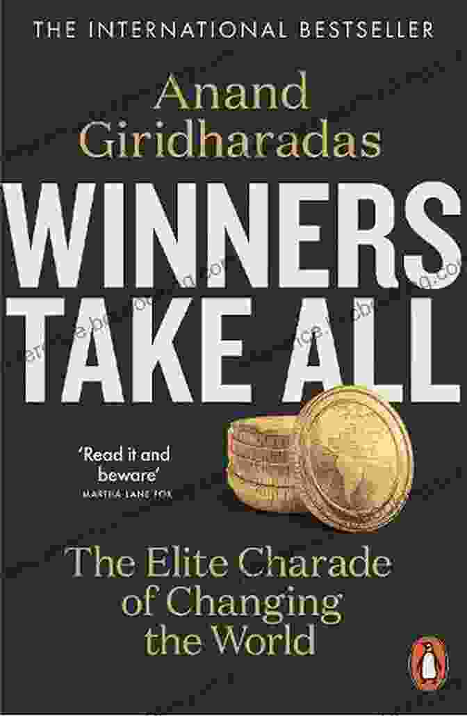 The Elite Charade Of Changing The World Book Cover Winners Take All: The Elite Charade Of Changing The World
