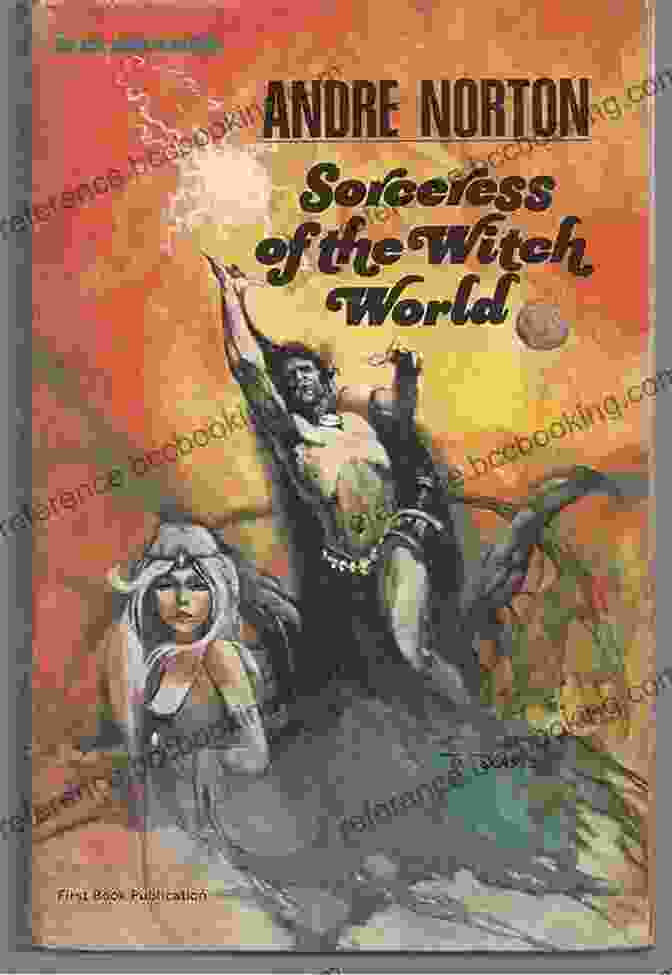 The Iconic Novel Witch World By Andre Norton, Depicting A Clash Between Sorcery And Science On A Distant Planet, Highlighting Her Fusion Of Genres Tales From High Hallack Volume Three: The Collected Short Stories Of Andre Norton