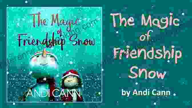 The Magic Of Friendship Snow Book Cover The Magic Of Friendship Snow