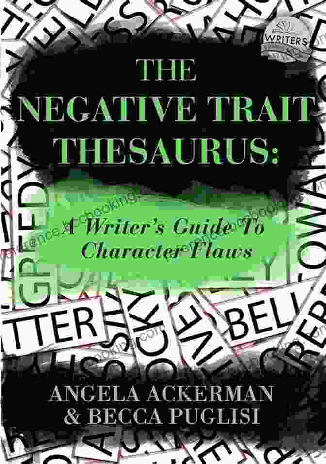The Negative Trait Thesaurus Book Cover Featuring A Shadowy Figure Against A Vibrant Background Of Negative Traits The Negative Trait Thesaurus: A Writer S Guide To Character Flaws (Writers Helping Writers 2)