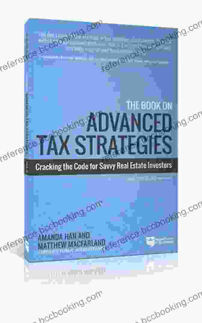 The On Advanced Tax Strategies The On Advanced Tax Strategies: Cracking The Code For Savvy Real Estate Investors