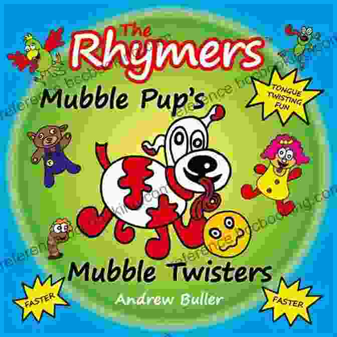 The Rhymers Come Together To Create A Memorable Celebration For Mubble Pup, Showcasing The Power Of Friendship And Love. The Rhymers Say Happy Birthday : Mubble Pup