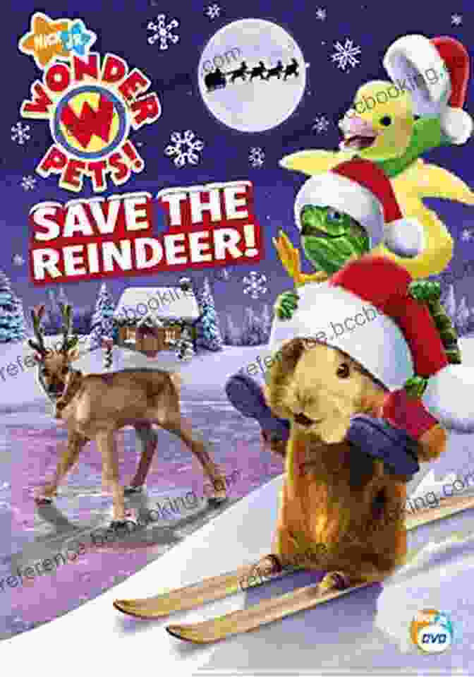 The Wonder Pets Saving A Reindeer Save The Reindeer (Wonder Pets )