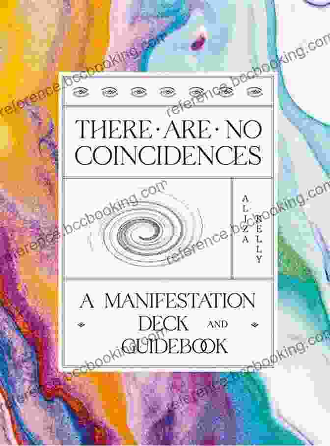 There Are No Coincidences Manifestation Deck Guidebook There Are No Coincidences: A Manifestation Deck Guidebook