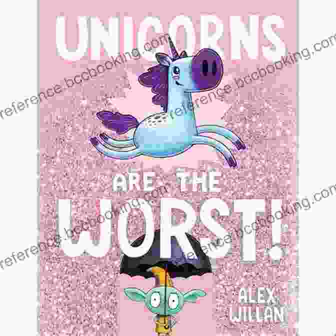Unicorns Are The Worst Book Cover Unicorns Are The Worst (The Worst Series)