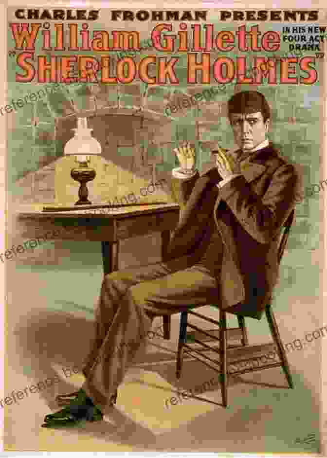 William Gillette As Sherlock Holmes In The 1899 Stage Adaptation Sherlock Holmes On The Stage: A Chronological Encyclopedia Of Plays Featuring The Great Detective