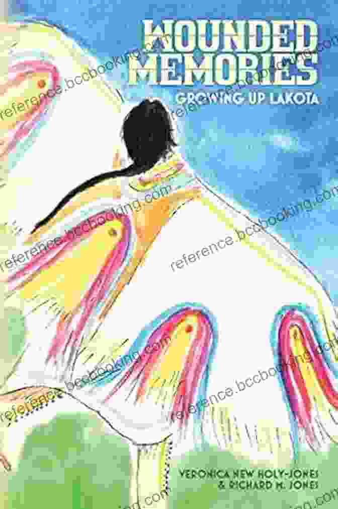 Wounded Memories: Growing Up Lakota Book Cover Wounded Memories: : Growing Up Lakota