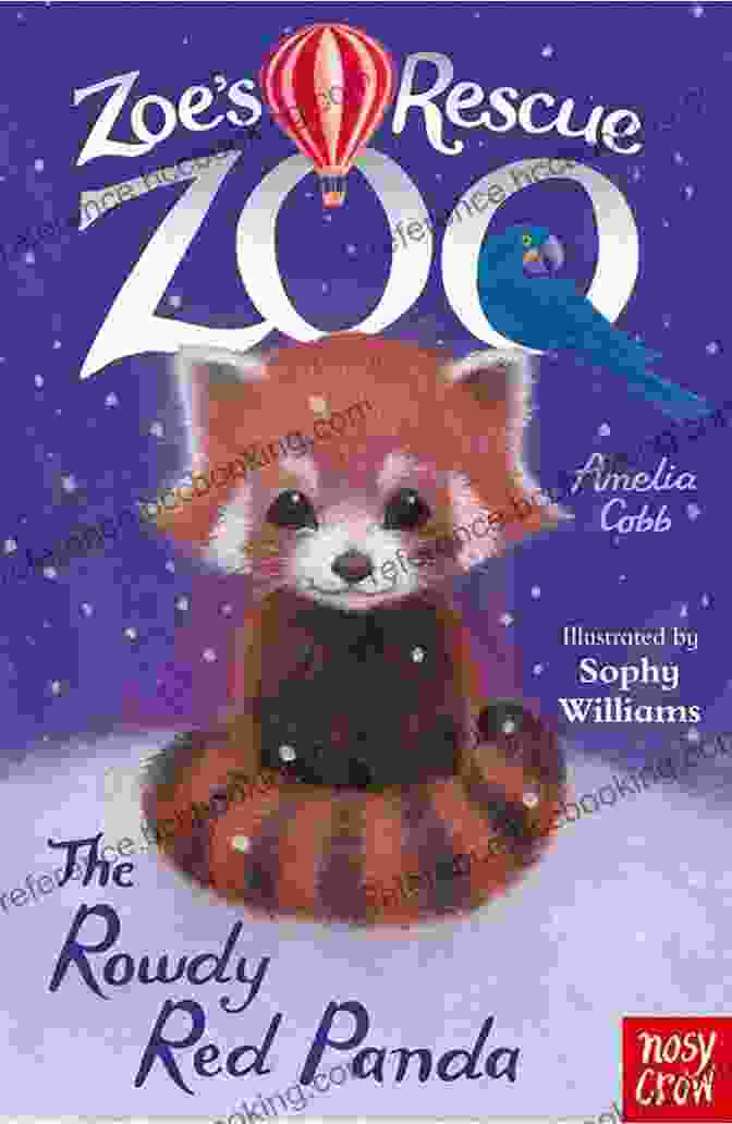 Zoe And Her Friends Rescuing A Red Panda In The Forest Zoe S Rescue Zoo: The Rowdy Red Panda