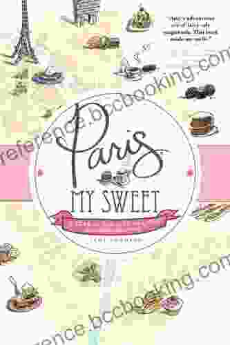 Paris My Sweet: A Year In The City Of Light (and Dark Chocolate)