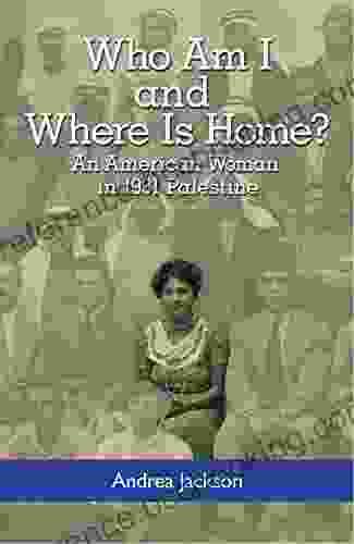 Who Am I And Where Is Home?: An American Woman In 1931 Palestine